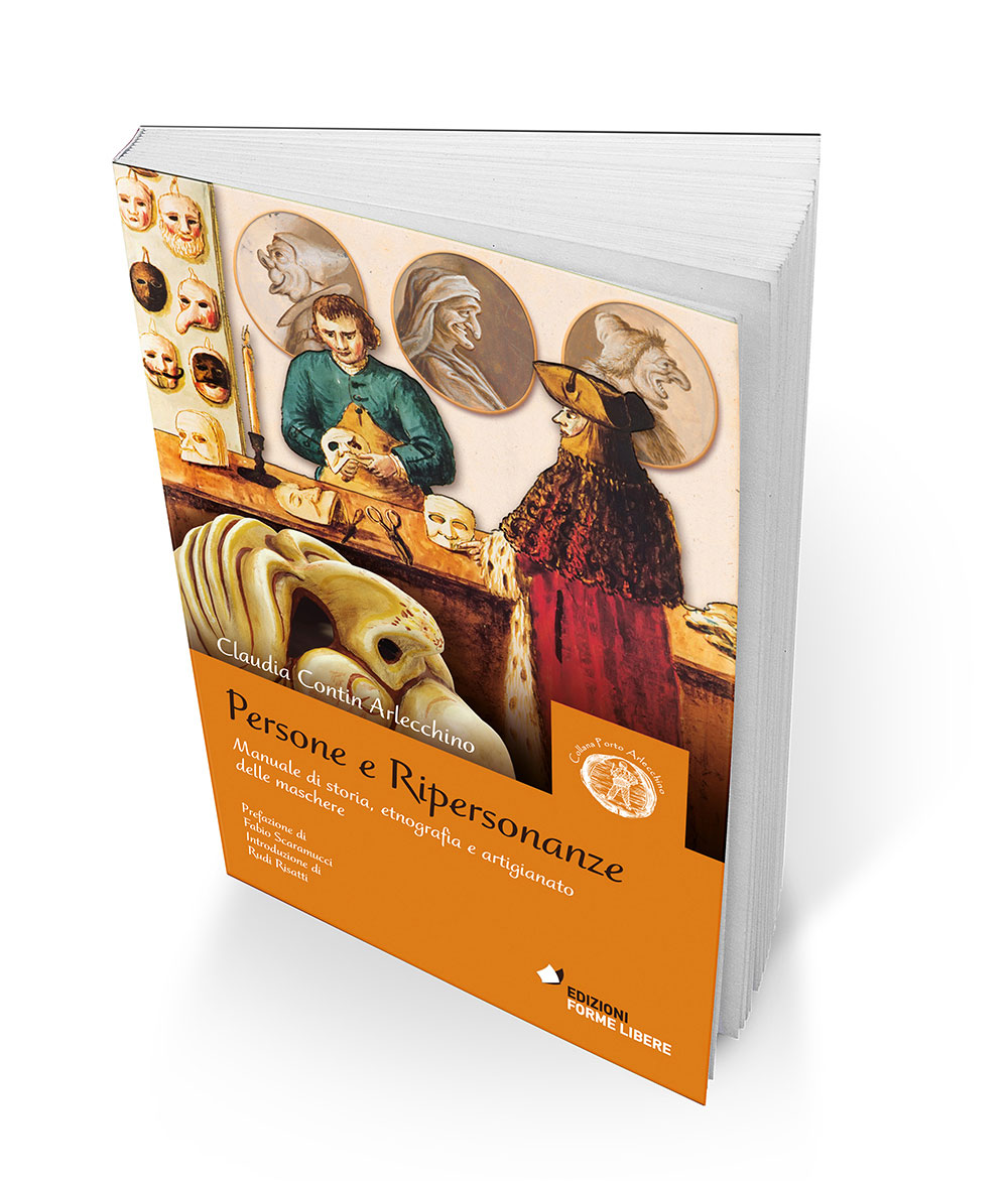 PERSONE E RIPERSONANZE Manuale di storia, etnografia e costruzione delle maschere