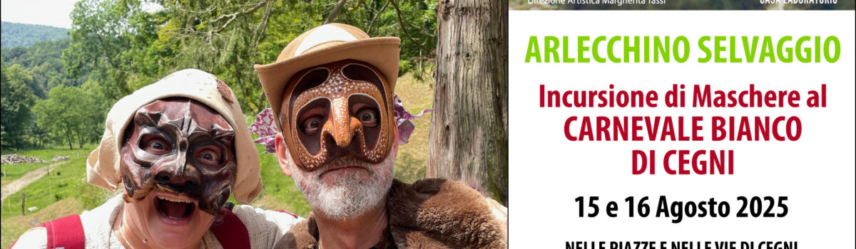 Arlecchino Selvaggio – Incursione di Maschere al CARNEVALE BIANCO DI CEGNI