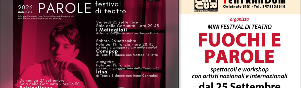 “Fuochi e Parole” – Festival Calcinate con Teatrandum 2026