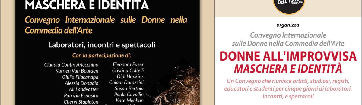 DONNE ALL’IMPROVVISA – MASCHERE E IDENTITÀ – Convegno sulle Donne nella Commedia dell’Arte