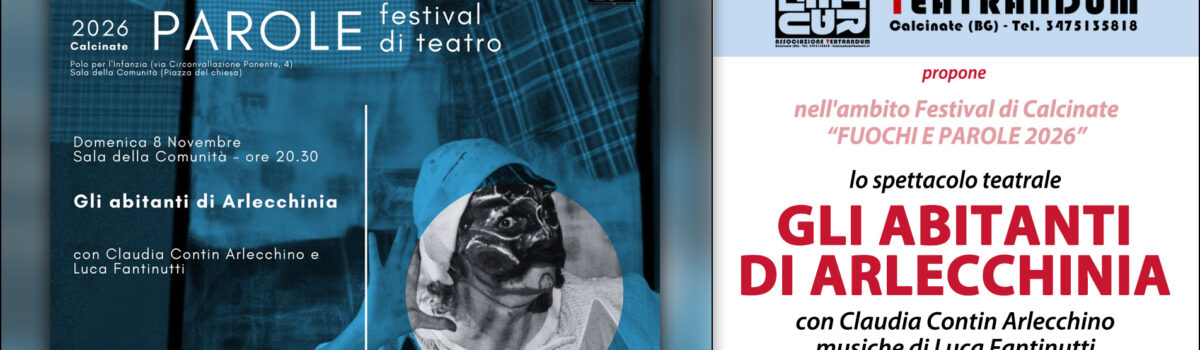 GLI ABITANTI DI ARLECCHINIA – Spettacolo al Festival di Calcinate BG
